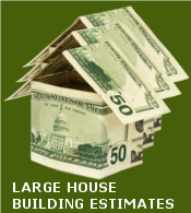 Large House Plan Building Estimates